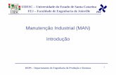 Manutenção Industrial (MAN) Introdução · • XENOS, H. G. Gerenciando a manutenção Bibliografia 10 produtiva. Belo Horizonte: EDG, 1998. ... Manutenção produtiva total TPM