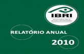 relatório anual - Instituto Brasileiro de Relações com ... · IBRI e PwC lançam Guia de IFRS e novo BR GAAP V) ... já se tornou referência no mercado de Relações com ... período