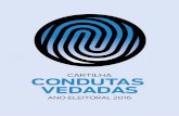 CARTILHA CONDUTAS VEDADAS - transparencia.recife.pe.gov.brtransparencia.recife.pe.gov.br/codigos/midia/Cartilha_Condutas... · 5 A partir de 02/07/2016 até a posse dos eleitos Autorizar