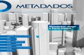 Metadados chega a Porto Alegre. · 2 Abrimos a 25ª edição do nosso informativo com notícias que gostamos de repetir: o Great Place to Work (GPTW), com base em pesquisa feita junto