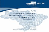 Perspectivas do Investimento na Dimensão Regional · sustentado de desenvolvimento econômico. Com a eclosão da crise financeira mundial em ... Política Industrial nos BRICs Mercosul