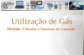 Utilização de Gás - gvaautomacao.com.br · Malha de Controle Aberta Perturbações Indicação Entrada do produto Processo Medida e transmissão Saída do produto Variável regulada