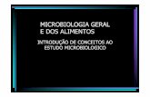 MICROBIOLOGIA GERAL E DOS ALIMENTOS - aems.com.br · Parasitas Intracelulares obrigatórios NÃO são células. ... Marcos da Microbiologia antes de 1900 Ano Contribuidor 1685 Leeuwenhoek