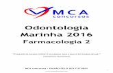 Odontologia Marinha 2016 - mcaconcursos.com.brmcaconcursos.com.br/wp-content/uploads/2016/04/Farmacologia2... · Os AL são compostos químicos que bloqueiam de maneira reversível