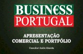 Apresentação comercial e Portfólio - Business Portugal · Conta com experiência nas áreas de tecnologia, treinamentos, planos de negócios e empreendedorismo em Portugal, no