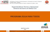PROGRAMA ÁGUA PARA TODOS - defesacivil.mg.gov.brdefesacivil.mg.gov.br/images/documentos/Defesa Civil/capacitacao... · Diretoria de Ensino em Defesa Civil Superintendência Técnica