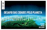 BR DESAFIO DAS CIDADES PELO PLANETAd3nehc6yl9qzo4.cloudfront.net/downloads/wwf_desafiodascidades2017... · seus esforços para melhorar a qualidade de vida da população”, a cidade