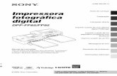 Impressora fotográfica digital - Sony UK file3-285-420-72 (1) Impressora fotográfica digital DPP-FP85/FP95 © 2008 Sony Corporation Antes de começar Preparação Impressão directa