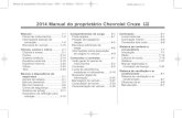 2014 Manual do proprietário Chevrolet Cruze M · Consulte Partida do motor na página 9-19. 26. ... de arrefecimento do motor na página 10-13.. Verificar o nível do óleo do motor