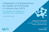 Instalações e Equipamentos de Saúde na Prevenção e ... · APIH - Associação Portuguesa de Infecção Hospitalar - Congresso Internacional - Coimbra, 25 de Setembro de 2014