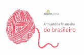 A trajetória financeira do brasileiroblog.congressoanbimadefundos.com.br/wp-content/uploads/2017/05/02... · dinâmica do pré-pago descontrole ... de andar para trás ... na política