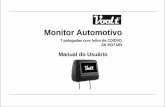 Monitor Automotivo - Voolt · Este equipamento destina-se apenas para a instalação em veículos com sistema elétrico de ... Esquema de instalação: ... que consiga ler esse sinal