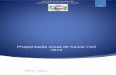 Programação Anual de Saúde PAS 2016 - cidadao.saude.al ...cidadao.saude.al.gov.br/wp-content/uploads/2014/07/Programaºúo... · SECRETARIA DE ESTADO DA SAÚDE | Maceió – Alagoas