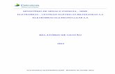 Relatório de gestão - eletronuclear.gov.br · 10.4.1 Modelo da Declaração de Atualização de Dados no SIASG E SICONV ... 16.1.I Informações sobre as entidades fechadas de Previdência