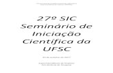 27º SIC Seminário de Iniciação Científica da UFSCsic.ufsc.br/files/2017/10/Anais_27_SIC_Completo.pdf · estudadas serão analisadas por meio da Data Envelopment Analysis (DEA)