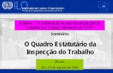 Projecto - Comunidade dos Países de Língua Portuguesa ... direitos e deveres 5. Métodos gerais de inspecção 6. Relatórios. ... condições de trabalho e à protecção dos ...