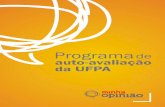 Proposta de Avaliação - cpa.ufpa.br de Auto-Avaliação - Minha Opinião... · ANEXO A — Parecer do INEP à Proposta de Auto-Avaliação da UFPA ... atividades de ensino, ...