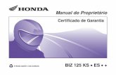 BIZ 125 KS - honda.com.br · biz 25 ks · es · + introduÇÃo 2- Assistência ao cliente A Honda se preocupa não só em oferecer motocicletas econômicas e de excelente qualidade