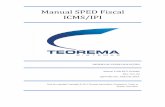 Manual SPED Fiscal ICMS/IPI - extranet.teorema.inf.brextranet.teorema.inf.br/.../manual_sped_fiscal_icms_ipi.pdf · A obrigatoriedade da EFD-ICMS/IPI encontra-se na legislação estadual.