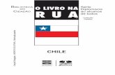 LNR Chile 2011 - FUNAGfunag.gov.br/loja/download/828-Livro-na-Rua-Chile.pdf · aglomerações urbanas do país. O Chile ocupa ... no centro-sul. A conquista do ... A configuração