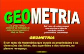 GEOMETRIA - uehelenacarvalho.files.wordpress.com · É um ramo da Matemática que estuda as propriedades e as dimensões das linhas, das superfícies e dos volumes, no plano e no