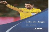 Fédération Internationale de Football Associationafporto.pt/AFPORTO3.0/documentos_pdf/leis_de_jogo/Leis_do_Jogo... · São traçadas duas linhas perpendiculares à linha de baliza,