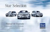 Linha de produtos Star Selection - Mercedes-Benz · Caso o reparo não esteja dentro das coberturas contratadas na ... do sistema de injeção, e tubulações do sistema de alimentação.