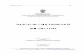 MANUAL DE PROCEDIMENTOS DOCUMENTAIS - culturadigital.brculturadigital.br/mincnordeste/files/2013/12/Manual-de-Instrução... · A implantação de procedimentos para a gestão de
