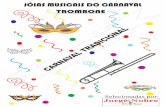 JÓIAS MUSICAIS DO CARNAVAL - brasilsonoro.combrasilsonoro.com/.../2014/12/partituras_carnaval_trombone.pdf · APRESENTAÇÃO A necessidade de resgatar o carnaval tradicional, ou