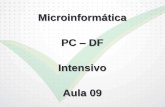 Microinformática PC DF Intensivo Aula 09docs.aprovaconcursos.com.br/aprova/materias_adicionais/20595/76762/... · Microinformática PC ... Atenção: esta relação é fundamental