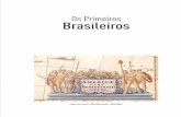 Os Primeiros Brasileiros - jpoantropologia.com.brjpoantropologia.com.br/pt/wp-content/uploads/2018/06/BOOK_Primeir... · Viagem pitoresca e histórica pelo Brasil (1816-1831) Índia