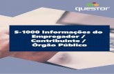 S-1000 Informações do Empregador / Contribuinte / Órgão ...blog.questor.com.br/wp-content/uploads/2017/08/Tutorial-S-1000.pdf · apuração das contribuições previdenciárias