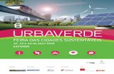 88 8 ª URBAVERDE - Ambiente Online · verdes e mobiliário urbano, da eficiência energética. A 8.ª edição da UrbaVerde conjuga a sua área de exposição e apresentação de