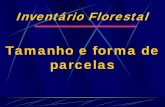 Inventário Florestal - cmq.esalq.usp.brcmq.esalq.usp.br/wiki/lib/exe/fetch.php?media=publico:syllabvs:lcf... · Calcular o número de árvores por hectare nesta parcela ... C2 =