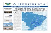A República republica 123.pdf · nova unidade hoteleira em Touros criará cerca de 1500 leitos fora de ... a medida de descentralização ... HGT”, afirmou Sônia ...