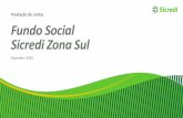 Prestação de contas Fundo Social Sicredi Zona Sul · de boneca 2m X 2m X 2m. ... objetivo de ser uma extensão da sala de aula em prol da consciência ambiental ... lares de Pelotas