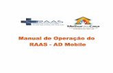 » Manual de Operação do RAAS-AD Mobile - 189.28.128.100189.28.128.100/dab/docs/portaldab/documentos/manual_raas_ad_mobile.pdf · Irá aparecer duas telas para que seja feita a