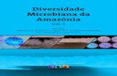 Diversidade Microbiana da Amazônia - portal.inpa.gov.brportal.inpa.gov.br/arquivos/Diversidade_Microbiana_da_AmazoniaV2.pdf · Esse é o segundo volume do livro Diversidade Microbiana