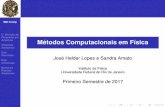 Métodos Computacionais em Física - if.ufrj.brhelder/MetComp/2017-1/Aula12/Aula12.pdf · 8 Resolver o problema:Preparar algoritmos 8 Escrever o programa: vi, gedit ... 8 Pre-compilac¸´