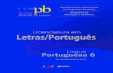 Língua Portuguesa VI - ead.uepb.edu.bread.uepb.edu.br/arquivos/letras/Lingua_portuguesa_VI.pdf · as regras e os princípios gramaticais combinam palavras e expressões significativas,