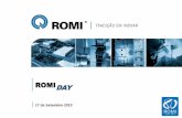 Apresentação Romi Day - Página inicial - Romi · Centro de Usinagem A ferramenta multicortante, chamada fresa, através de um movimento de rotação ao redor de seu eixo, permite