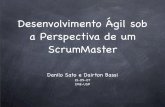 Desenvolvimento Ágil sob a Perspectiva de um ScrumMaster · Danilo Sato e Dairton Bassi 21-05-07 IME-USP. O que é Scrum? Processo empírico de controle e gerenciamento Processo