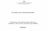 PLANO DE ATIVIDADES - IASAÚDE, IP-RAM · ... apresenta o seu Plano de Atividades para o ano de 2016. ... do Decreto Regulamentar Regional 2/2015, de 12 de ... Recorrendo a este modelo