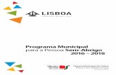 Programa Municipal para a Pessoa Sem-Abrigo 2016 – 2018observatorio-lisboa.eapn.pt/...as-Pessoas-Sem-Abrigo-Outubro2015.pdf · tomar como referência a monitorização decorrente