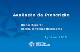 Avaliação da Prescrição - proqualis.netproqualis.net/sites/proqualis.net/files/Anexo7- Treinamento... · ser realizada se instabilidade hemodinâmica, suspeita de sepse, pneumonia