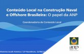 Conteúdo Local na Construção Naval e Offshore Brasileira ...abenav.org.br/web/wp-content/uploads/2015/07/ANP-Catarina-Scherer.pdf · Rodadas de Licitação 1ª a 4ª rodadas Peso