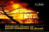 RELATÓRIO Violência contra os - cimi.org.brcimi.org.br/pub/Relatviolenciadado2013.pdf · Barco da Funai, chamado de Kagwahiwa, é incendiado por manifestantes em Humaitá (AM) em