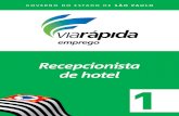 Recepcionista de hotel 1 - viarapidaemprego.sp.gov.br · A FGV Online encarrega-se do planejamento, da avaliação e da produção do mate - rial pedagógico, bem como da verificação