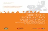 DIREITO E LEGISLAÇÃO DESPORTIVA - listasconfef.org.br · o esporte ser fundamental para o desenvolvimento humano; e, contudo, que os valores e benefícios divulgados e creditados