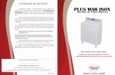 Certificado de Garantia PLUS MAR INOX · aparelho R, S e T = FASE funcionando em 100% C. Botão do Termostato p/ programar a temperatura entre 40º e 45º, ... O bulbo sensor ou ponta